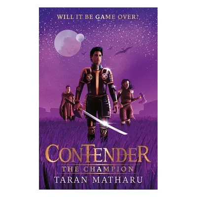 Contender: The Champion - Taran Matharu