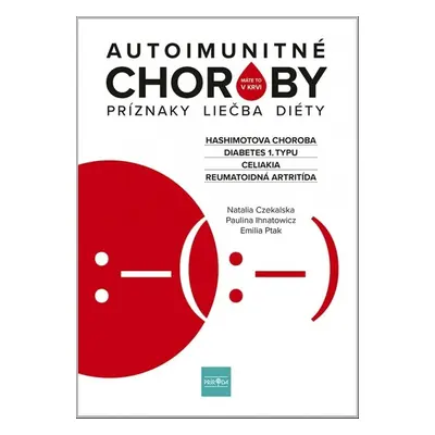 Autoimunitné choroby - Paulina Ihnatowicz