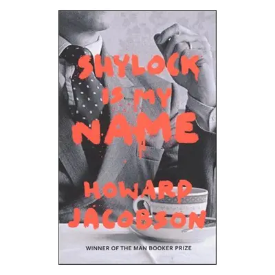 Shylock is My Name (Hogarth Shakespeare) - Howard Jacobson