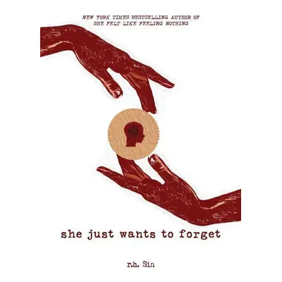 She Just Wants to Forget - R. H. Sin