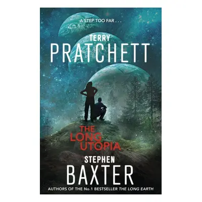 The Long Earth 04. The Long Utopia - Stephen Baxter