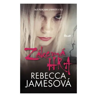 Zákerná hra - Rebecca Jamesová