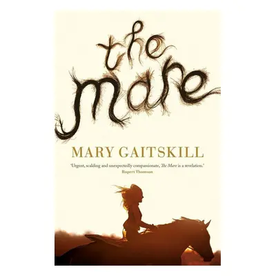 The Mare - Mary Gaitskill