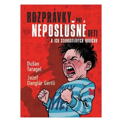 Rozprávky pre neposlušné deti - Dušan Taragel