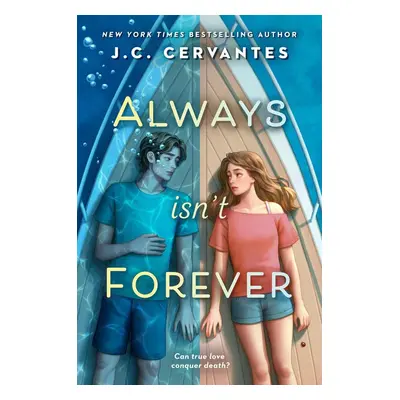 Always Isn't Forever - J.C. Cervantes