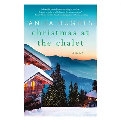 Christmas at the Chalet - Anita Hughes