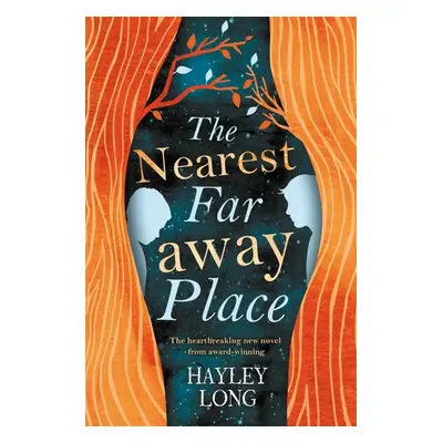 The Nearest Faraway Place - Hayley Long