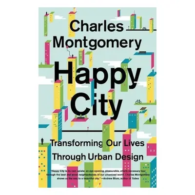 Happy City - Charles Montgomery