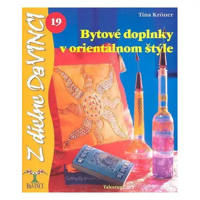 Bytové doplnky v orientálnom štýle - Tina Kröner