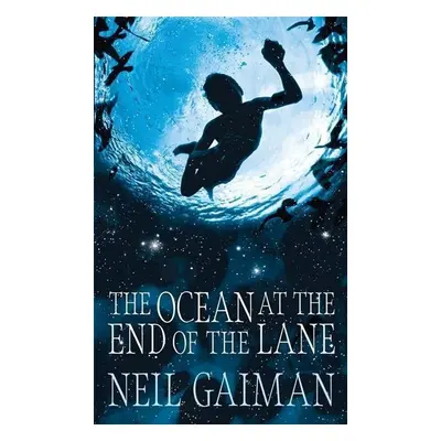 The Ocean at the End of the Lane - Neil Gaiman