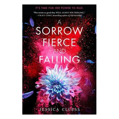 Kingdom on Fire 03. A Sorrow Fierce and Falling - Jessica Cluess