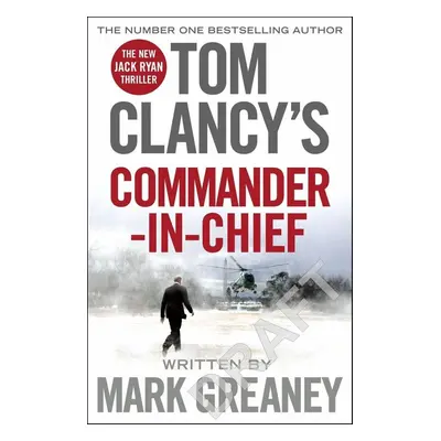 Commander in Chief - Mark Greaney