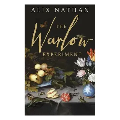 The Warlow Experiment - Alix Nathan