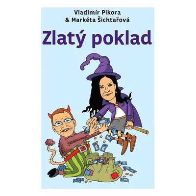 Zlatý poklad - Vladimír Pikora