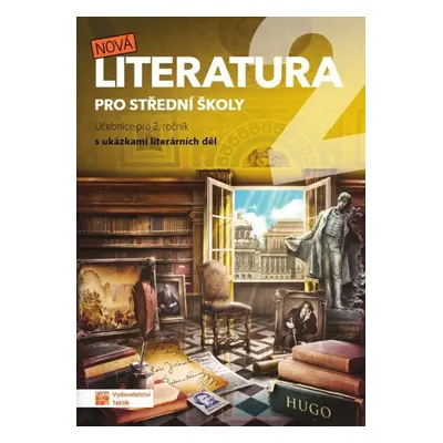 Nová literatura 2 pro střední školy - Autor Neuveden