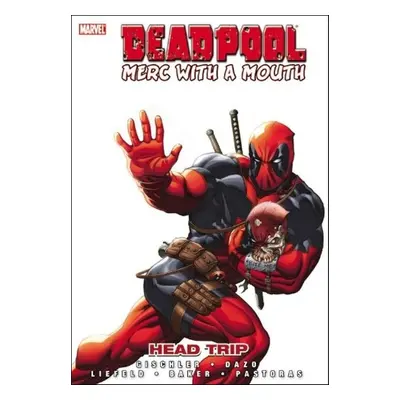 Deadpool: Head Trip 01. Merc With a Mouth - Victor Gischler