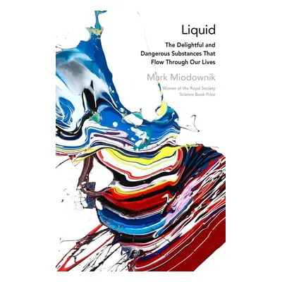 Liquid - Mark Miodownik