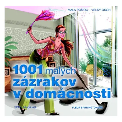 1001 malých zázrakov v domácnosti - Fleur Barrington