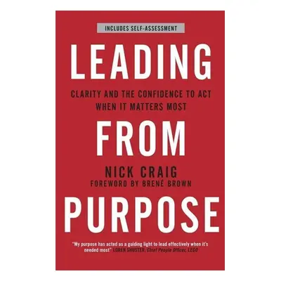 Leading From Purpose - Nick Craig