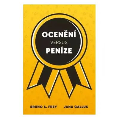 Ocenění versus peníze - Bruno Frey