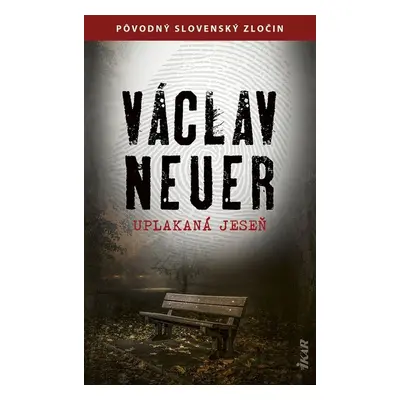 Uplakaná jeseň - Václav Neuer