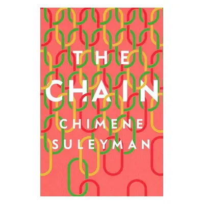 The Chain - Chimene Suleyman