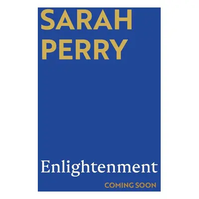 Enlightenment - Sarah Perry