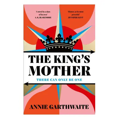 The King's Mother - Annie Garthwaite