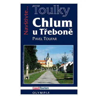 Chlum u Třeboně a české Vitorazsko - Pavel Toufar