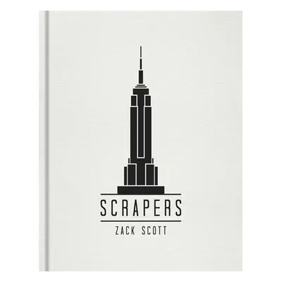 Scrapers - Zack Scott