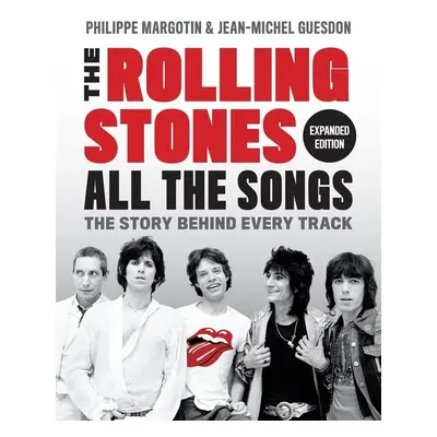 The Rolling Stones All the Songs - Jean-Michel Guesdon