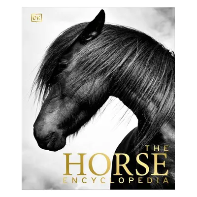 The Horse Encyclopedia - Elwyn Hartley-Edwards