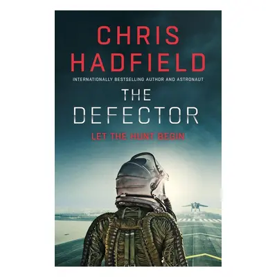 The Defector - Chris Hadfield