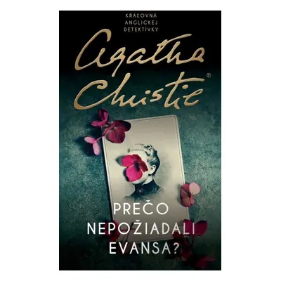 Prečo nepožiadali Evansa - Agatha Christie