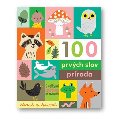 100 prvých slov príroda - Edward Underwood