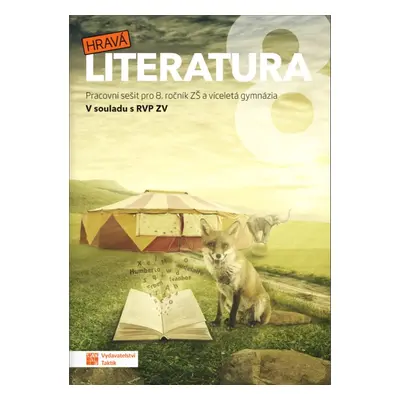 Hravá literatura 8 Pracovní sešit - Autor Neuveden