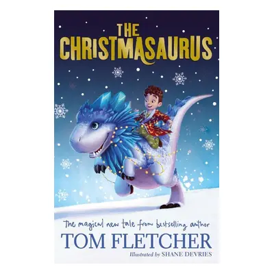 The Christmasaurus - Giovanna Fletcher