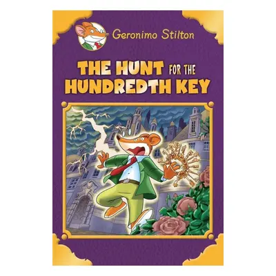 The Hunt for the Hundredth Key (Geronimo Stilton Special Edition) - Geronimo Stilton