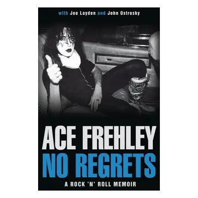 No Regrets - Ace Frehley