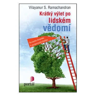 Krátký výlet po lidském vědomí - Vilayanur S. Ramachandran