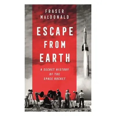 Escape from Earth - Fraser MacDonald