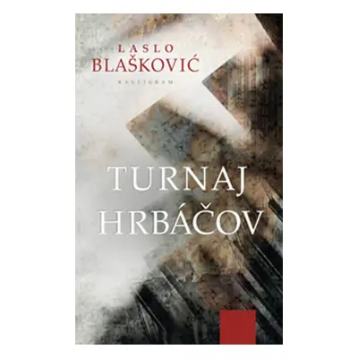 Turnaj hrbáčov - Laslo Blaškovič