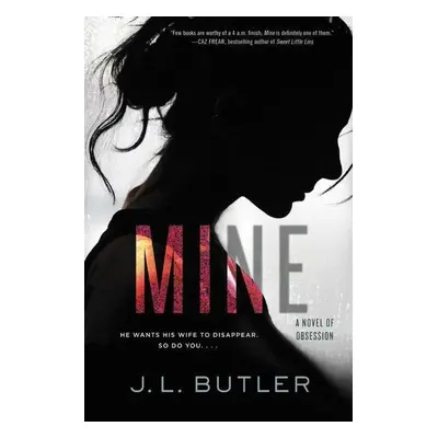 Mine - J. L. Butler