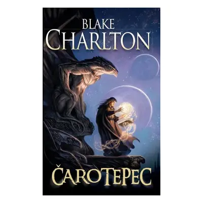 Čarotepec - Blake Charlton