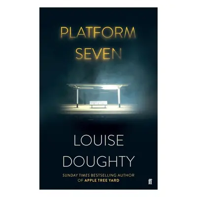 Platform Seven - Louise Doughty