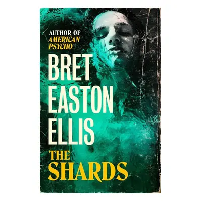 The Shards - Bret Easton Ellis