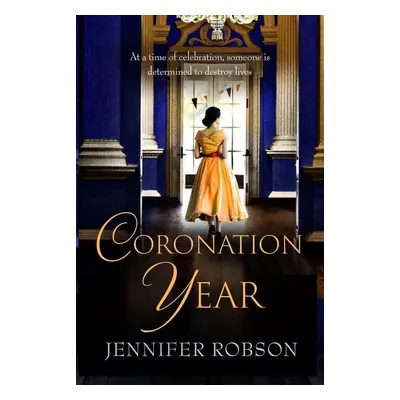 Coronation Year - Jennifer Robson