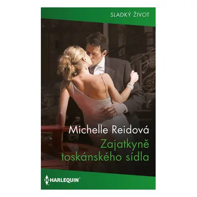 Zajatkyně toskánského sídla - Michelle Reidová