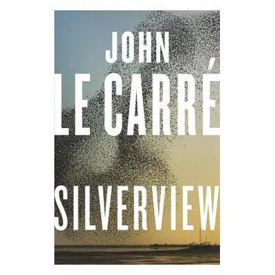 Silverview - John le Carré