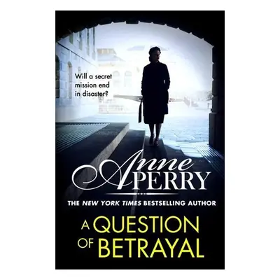 A Question of Betrayal - Anne Perry